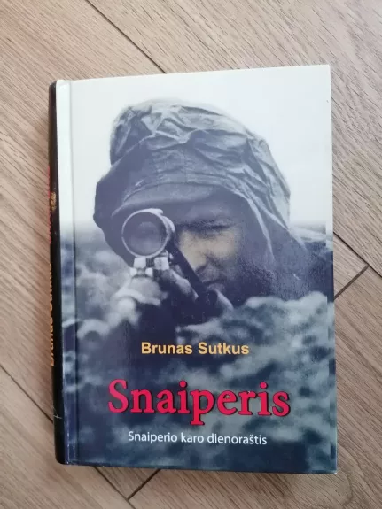 Snaiperis. Snaiperio karo dienoraštis