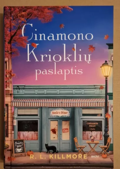 CINAMONO KRIOKLIŲ PASLAPTIS. Serijos „Cinnamon Falls“, 1 dalis