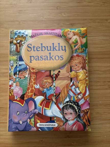 Stebuklų pasakos. Mažųjų skaitiniai