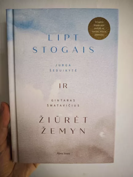 Lipt stogais ir žiūrėt žemyn