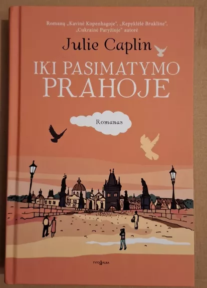 Iki pasimatymo Prahoje