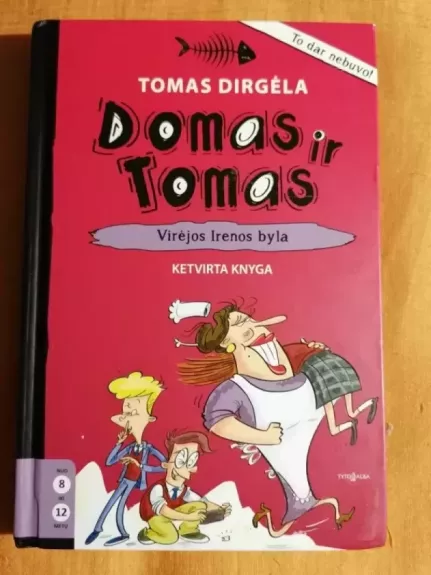 Domas ir Tomas. Virėjos Irenos byla