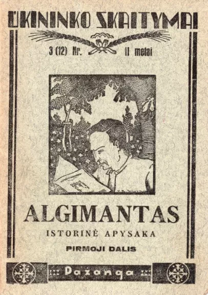 Ūkininko skaitymai. Algimantas I,II dalys