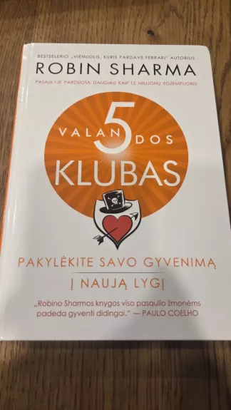 5 VALANDOS KLUBAS: pakylėkite savo gyvenimą į naują lygį