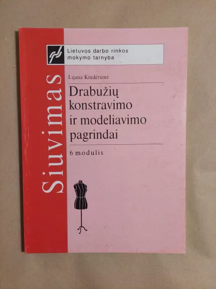 Drabužių konstravimo ir modeliavimo pagrindai: 6 modulis