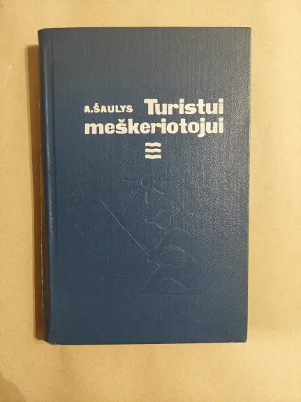 Turistui meškeriotojui