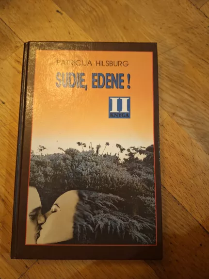 Sudie, Edene! (2 dalis)
