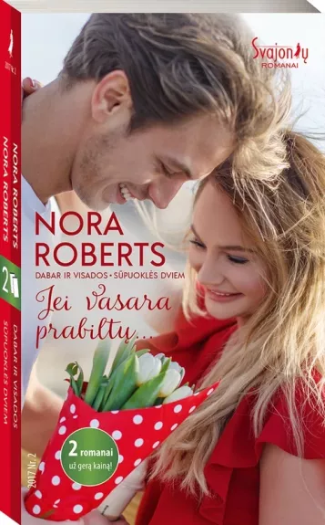 Jei vasara prabiltų... ; Sutikau tave pavasarį