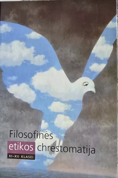 Filosofinės etikos chrestomatija XI-XII klasei