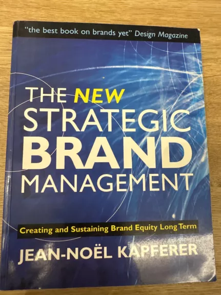 The New Strategic Brand Management