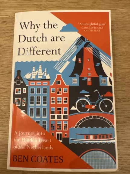 Why the Dutch are Different