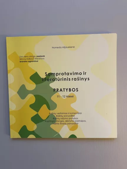 Samprotavimo ir literatūrinis rašinys. Pratybos 11-12 klasei