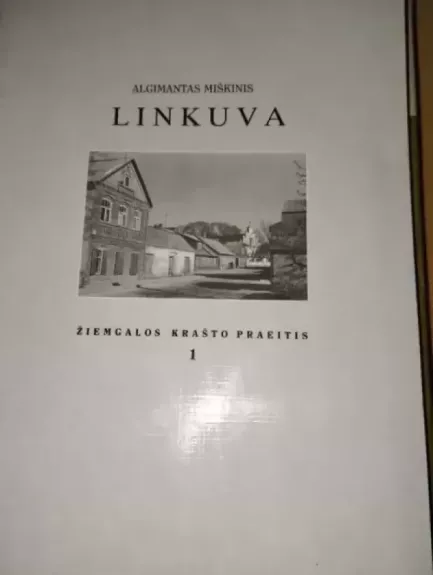 Žiemgalos krašto praeitis (1 knyga). Linkuva