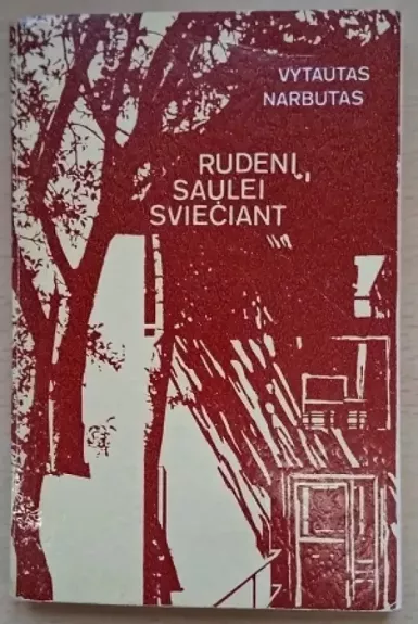 Rudenį, saulei šviečiant