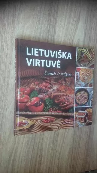 Lietuviška virtuvė    Šventės ir valgiai