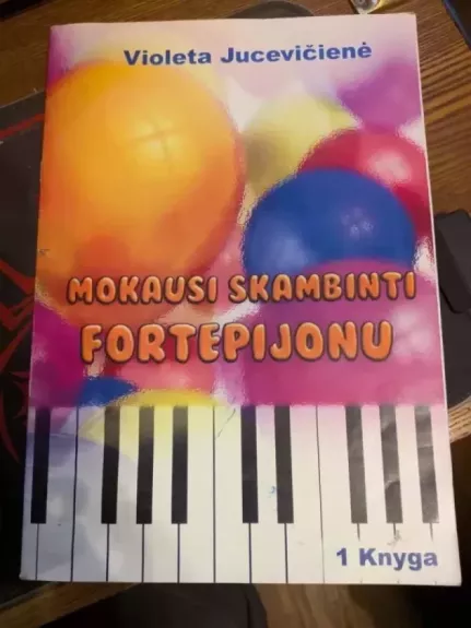 Mokausi skambinti fortepijonu 1 ir 2 knyga
