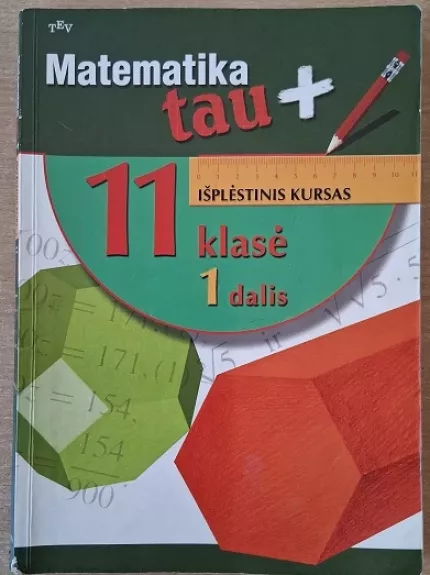 Matematika tau plius 11 klasė (I dalis)
