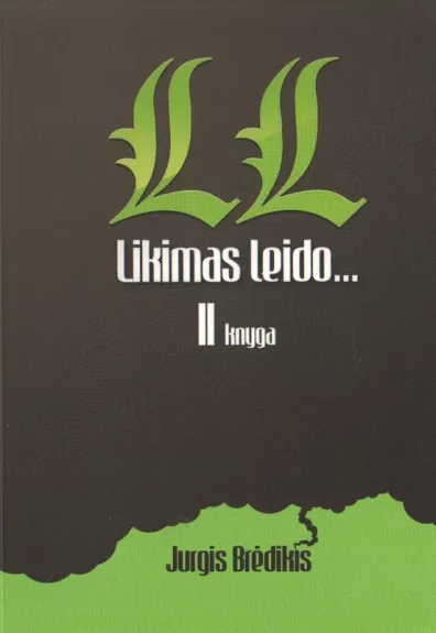 Likimas leido (II knyga)