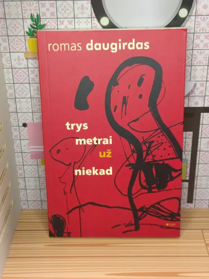 Trys metrai už niekad: eilėraščiai
