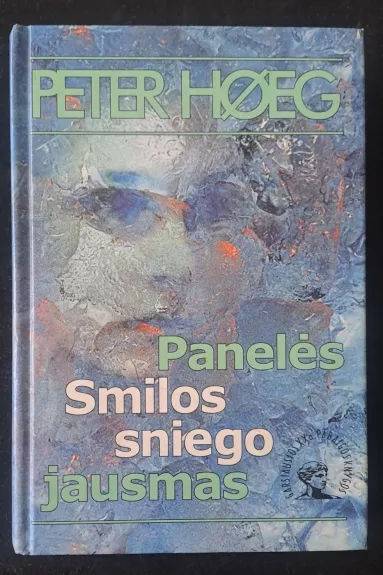 Panelės Smilos sniego jausmas