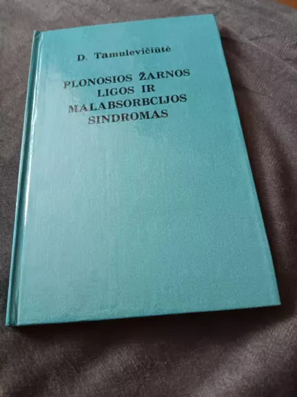Plonosios žarnos ligos ir malabsorbcijos sindromas