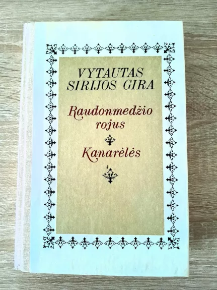 Raudonmedžio rojus. Kanarėlės