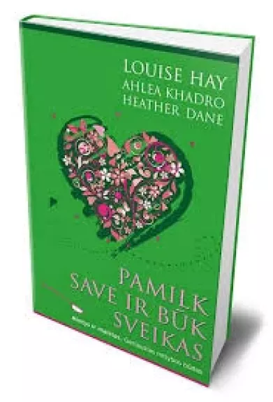 Pamilk save ir būk sveikas