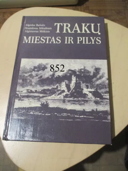 Trakų miestas ir pilys