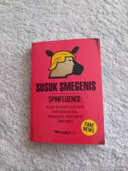 Susuk smegenis: kaip manipuliuoti informacija, siekiant paveikti žmones