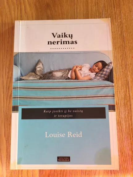 Vaikų nerimas. Kaip įveikti jį be vaistų ir terapijos