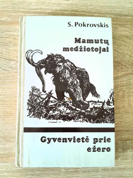 Mamutų medžiotojai. Gyvenvietė prie ežero