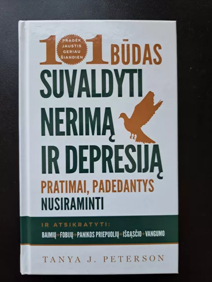 101 būdas suvaldyti nerimą ir depresiją