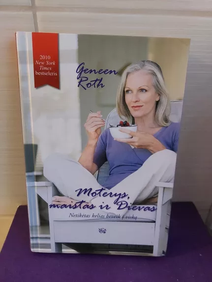 Moterys, maistas ir Dievas. Netikėtas kelias beveik į viską