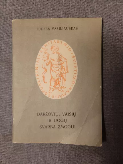 Daržovių, vaisių ir uogų svarba žmogui