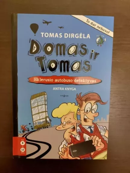 Domas ir Tomas. Išklerusio autobuso detektyvas.