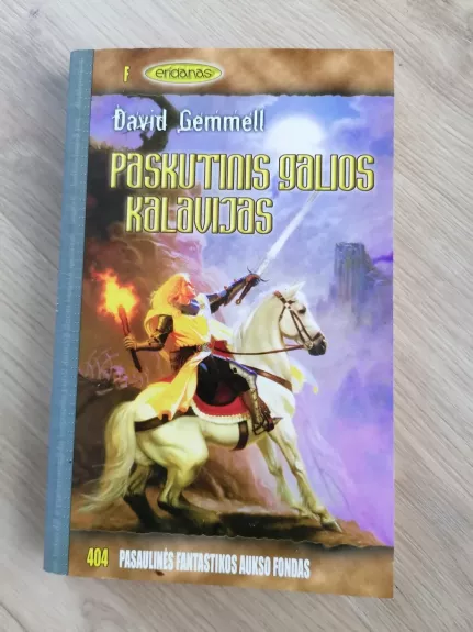 Paskutinis Galios Kalavijas (404)