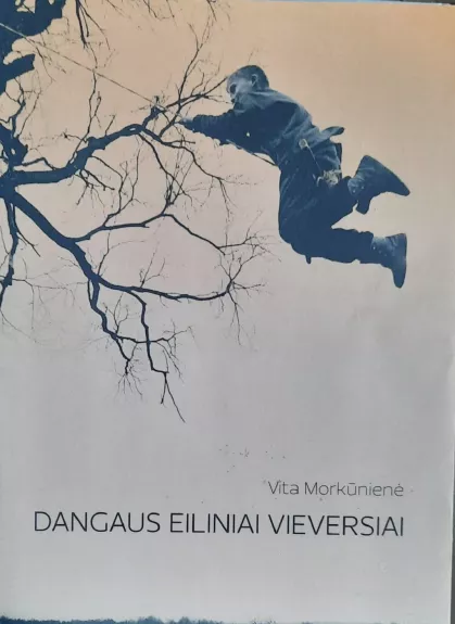 Dangaus eiliniai vieversiai.