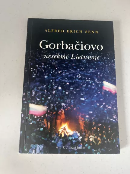 Gorbačiovo nesėkmė Lietuvoje