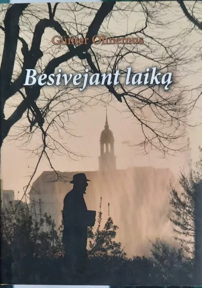 Besivejant laiką