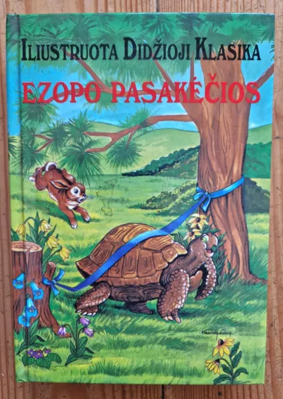 Ezopo pasakėčios. Iliustruota didžioji klasika