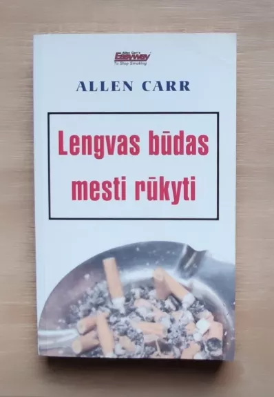 Lengvas būdas mesti rūkyti