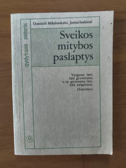 Sveikos mitybos paslaptys