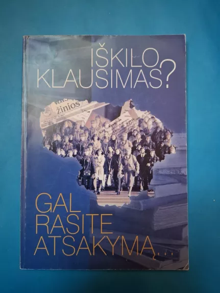 Iškilo klausimas? Gal rasite atsakymą...