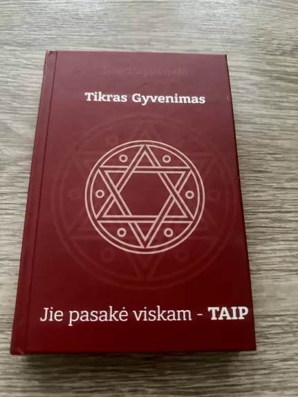Tikras Gyvenimas. Jie pasakė viskam - TAIP