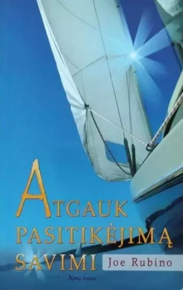 Atgauk pasitikėjimą savimi