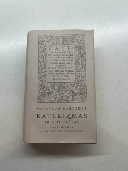 Katekizmas ir kiti raštai