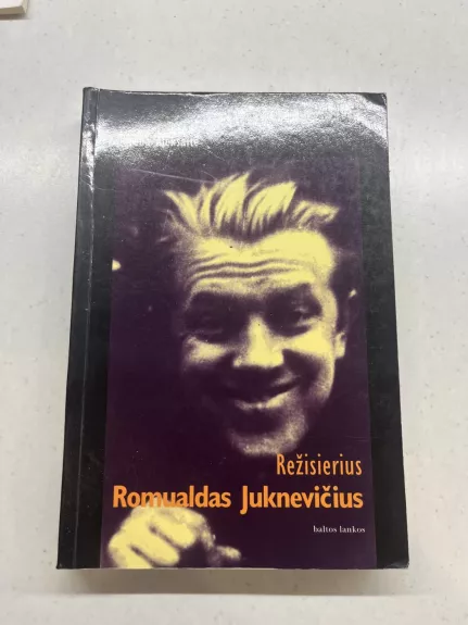 Režisierius Romualdas Juknevičius