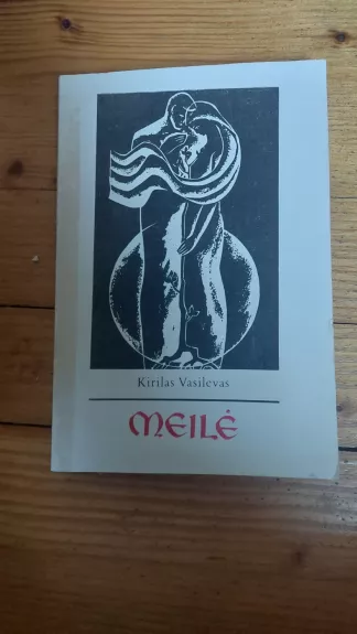 K.Vasilevas Meilė