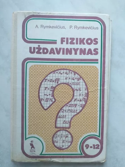 Fizikos uždavinynas 9-12 klasei