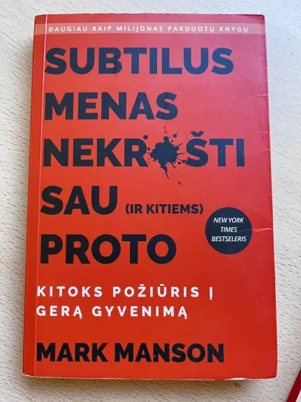 Subtilus menas nekrušti sau (ir kitiems) proto